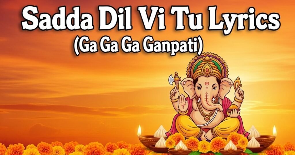 sadda-dil-vi-tu-lyrics