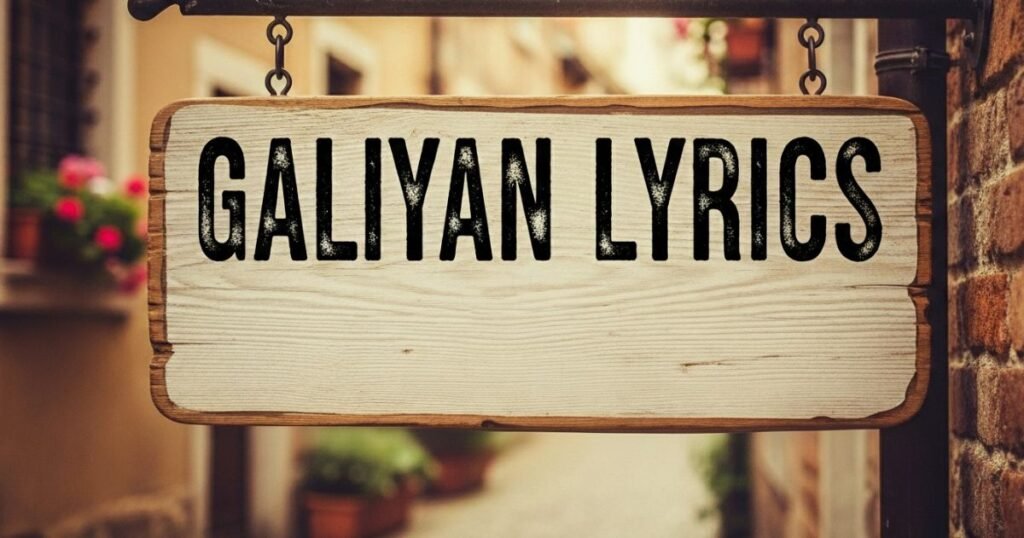 galliyan-lyrics