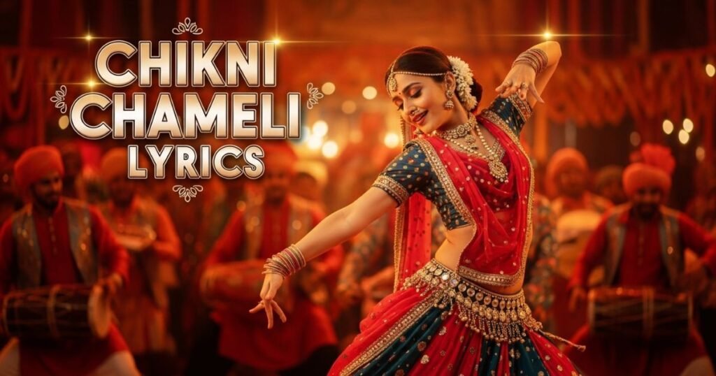 chikni-chameli-lyrics