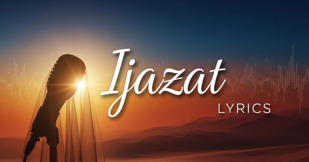 ijazat-lyrics