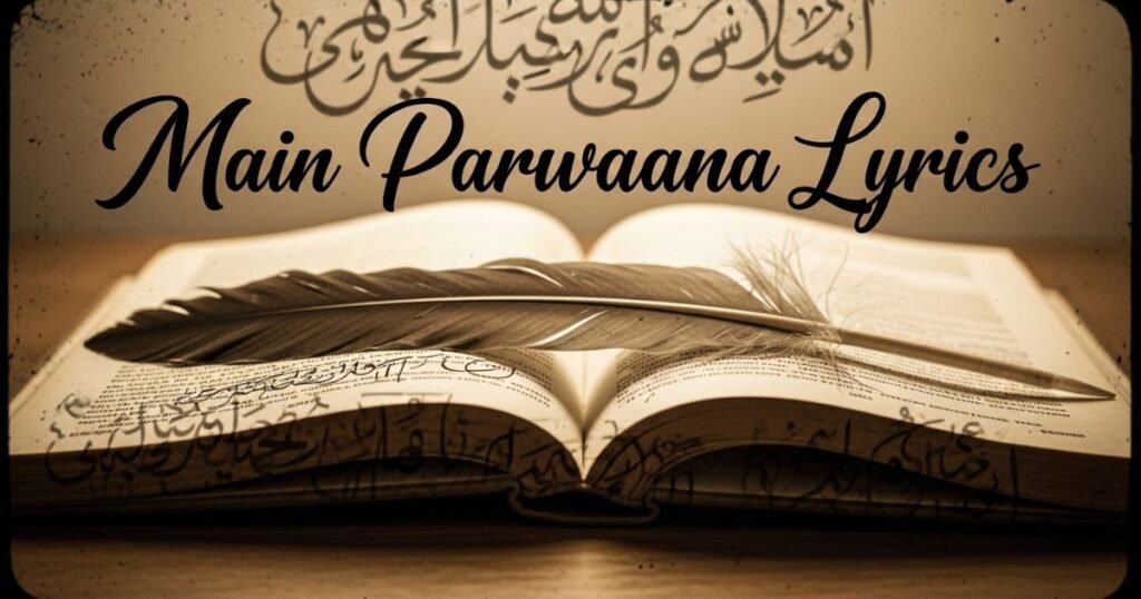 main-parwaana-lyrics