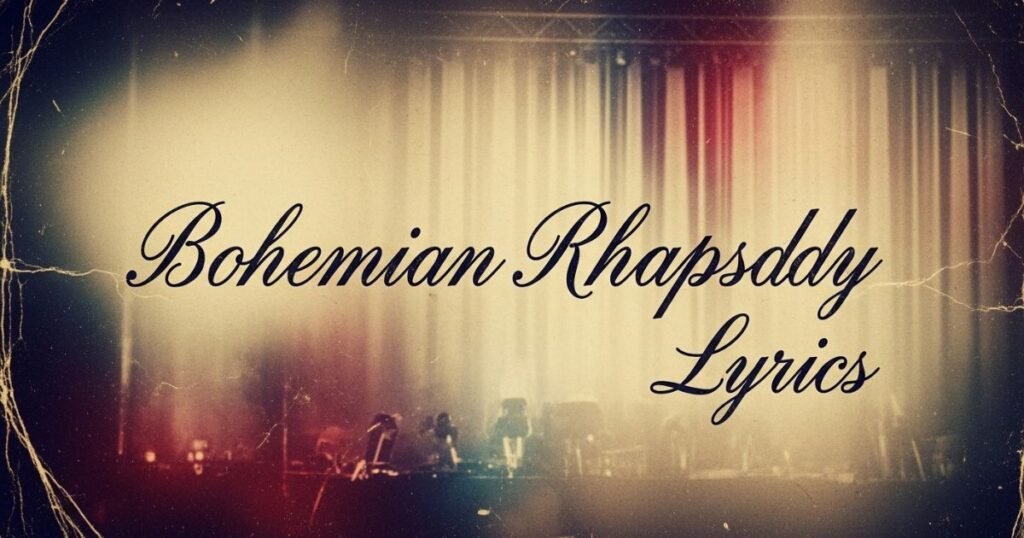 bohemian-rhapsody-lyrics