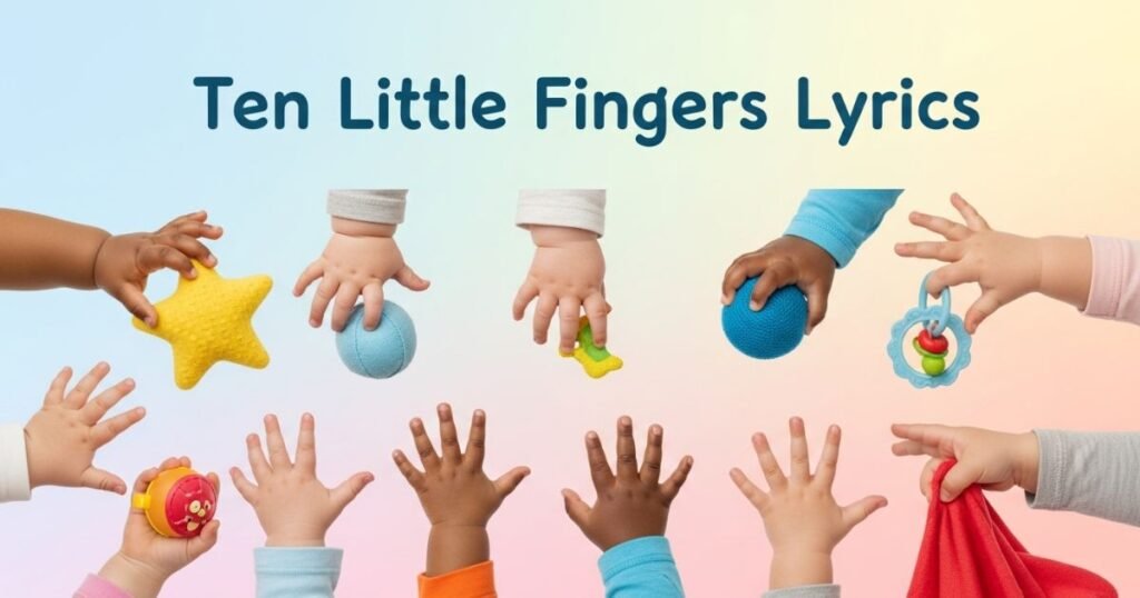 ten-little-fingers-lyrics