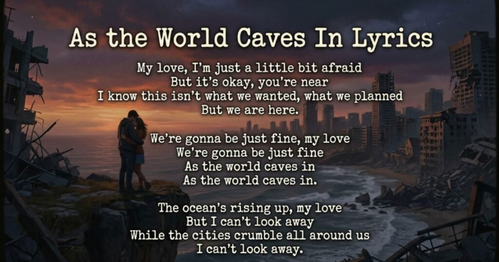 as-the-world-caves-in-lyrics