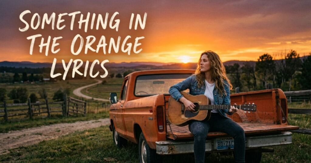 something-in-the-orange-lyrics